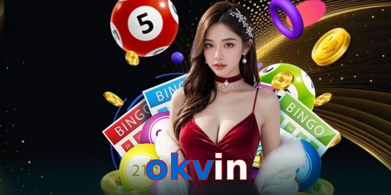 🎰 okvin Casino: Nền tảng chính thức okvin